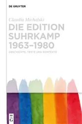 Book cover of Die edition suhrkamp 1963–1980 by Claudia Michalski