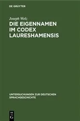 Book cover of Die Eigennamen im Codex Laureshamensis by Joseph Welz