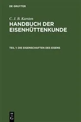 Book cover of Die Eigenschaften des Eisens (3rd ed.) by C. J. B. Karsten