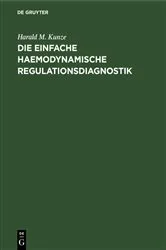 Book cover of Die einfache haemodynamische Regulationsdiagnostik by Harald M. Kunze