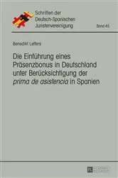 Book cover of Die Einfuehrung eines Praesenzbonus in Deutschland unter Beruecksichtigung der «prima de asistencia» in Spanien by As. Hispano-Alemana de Jurista