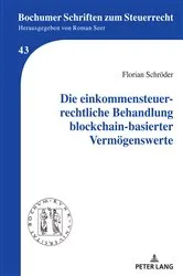 Book cover of Die einkommensteuerrechtliche Behandlung blockchain-basierter Vermoegenswerte by Roman Seer
