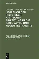 Book cover of Die Einleitung in das A. T. enthaltend (4th ed.) by Lebrecht Martin Wilhelm de Wette