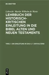 Book cover of Die Einleitung in das A. T. enthaltend by Lebrecht Martin Wilhelm de Wette
