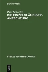 Book cover of Die Einzelgläubigeranfechtung by Paul Schaefer