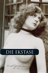 Book cover of Die ekstase by Hans-Jürgen Döpp