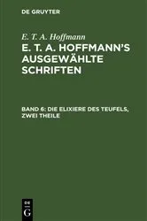Book cover of Die Elixiere des Teufels, zwei Theile by E. T. A. Hoffmann