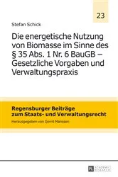 Book cover of Die energetische Nutzung von Biomasse im Sinne des § 35 Abs. 1 Nr. 6 BauGB – Gesetzliche Vorgaben und Verwaltungspraxis by Gerrit Manssen