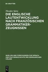 Book cover of Die englische Lautentwicklung nach französischen Grammatiker-Zeugnissen by Theodor Spira