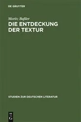 Book cover of Die Entdeckung der Textur by Moritz Baßler