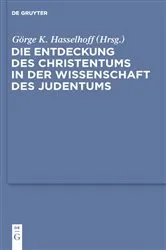 Book cover of Die Entdeckung des Christentums in der Wissenschaft des Judentums by Görge K. Hasselhoff