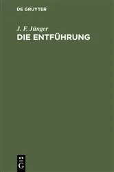 Book cover of Die Entführung by J. F. Jünger