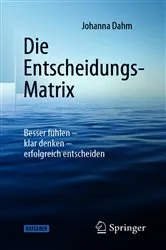 Book cover of Die Entscheidungs-Matrix by Johanna Dahm