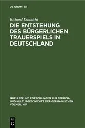 Book cover of Die Entstehung des bürgerlichen Trauerspiels in Deutschland by Richard Daunicht