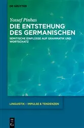 Book cover of Die Entstehung des Germanischen by Yossef Pinhas