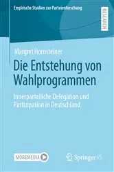 Book cover of Die Entstehung von Wahlprogrammen by Margret Hornsteiner