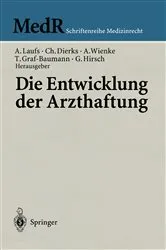 Book cover of Die Entwicklung der Arzthaftung by Adolf Laufs