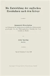Book cover of Die Entwicklung der englischen Eisenbahnen nach dem Kriege by Artur Spering