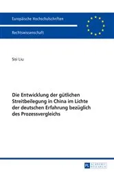Book cover of Die Entwicklung der guetlichen Streitbeilegung in China im Lichte der deutschen Erfahrung bezueglich des Prozessvergleichs by Unknown