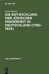Book cover of Die Entwicklung der jüdischen Minderheit in Deutschland (1780--1933) by Trude Maurer