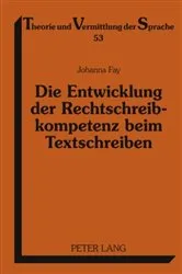 Book cover of Die Entwicklung der Rechtschreibkompetenz beim Textschreiben by Clemens Knobloch