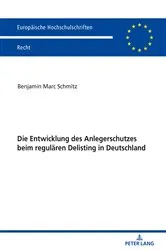 Book cover of Die Entwicklung des Anlegerschutzes beim regulaeren Delisting in Deutschland by Unknown
