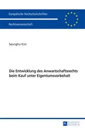 Book cover of Die Entwicklung des Anwartschaftsrechts beim Kauf unter Eigentumsvorbehalt by Seongho Kim