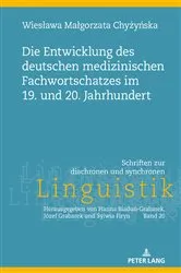 Book cover of Die Entwicklung des deutschen medizinischen Fachwortschatzes im 19. und 20. Jahrhundert by Unknown