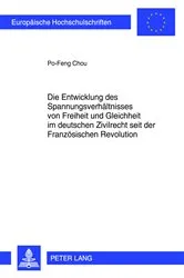 Book cover of Die Entwicklung des Spannungsverhaeltnisses von Freiheit und Gleichheit im deutschen Zivilrecht seit der Franzoesischen Revolution by Unknown