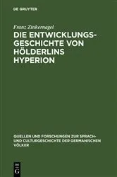 Book cover of Die Entwicklungsgeschichte von Hölderlins Hyperion by Franz Zinkernagel