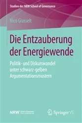 Book cover of Die Entzauberung der Energiewende by Nico Grasselt