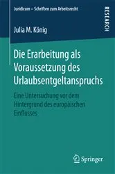 Book cover of Die Erarbeitung als Voraussetzung des Urlaubsentgeltanspruchs by Unknown