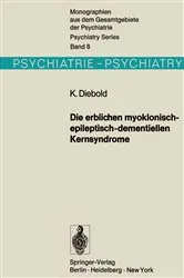 Book cover of Die erblichen myoklonisch-epileptisch-dementiellen Kernsyndrome by Unknown