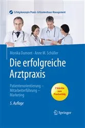 Book cover of Die erfolgreiche Arztpraxis (5th ed.) by Unknown