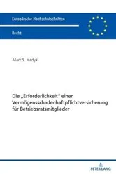 Book cover of Die „Erforderlichkeit“ einer Vermoegensschadenhaftpflichtversicherung fuer Betriebsratsmitglieder by Unknown