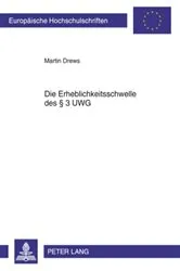 Book cover of Die Erheblichkeitsschwelle des § 3 UWG by Unknown