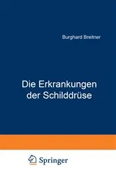 Book cover of Die Erkrankungen der Schilddrüse by Burghard Breitner