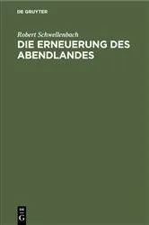 Book cover of Die Erneuerung des Abendlandes by Robert Schwellenbach
