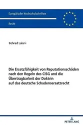 Book cover of Die Ersatzfaehigkeit von Reputationsschaeden nach den Regeln des CISG und die Uebertragbarkeit der Doktrin auf das deutsche Schadensersatzrecht by Unknown