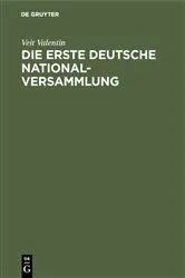 Book cover of Die erste deutsche Nationalversammlung by Veit Valentin