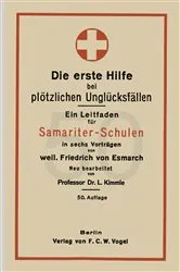 Book cover of Die erste Hilfe bei plötzlichen Unglücksfällen (50th ed.) by Friedrich von Esmach