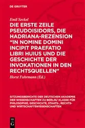 Book cover of Die erste Zeile Pseudoisidors, die Hadriana-Rezension „In nomine domini incipit praefatio libri huius und die Geschichte der Invokationen in den Rechtsquellen“ by Unknown