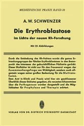 Book cover of Die Erythroblastose im Lichte der neuen Rh-Forschung by Adolf W. Schwenzer
