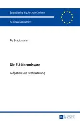 Book cover of Die EU-Kommissare by Pia Braukmann