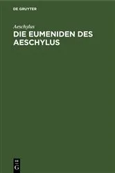 Book cover of Die Eumeniden des Aeschylus by Aeschylus