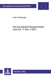 Book cover of Die Europaeische Buergerinitiative nach Art. 11 Abs. 4 EUV by Heiko Piesbergen