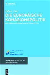 Book cover of Die europäische Kohäsionspolitik by Julian Dörr