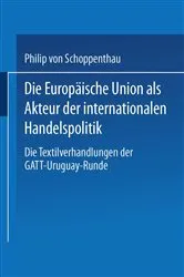 Book cover of Die Europäische Union als Akteur der internationalen Handelspolitik by Philip Schöppenthau