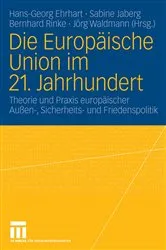 Book cover of Die Europäische Union im 21. Jahrhundert by Unknown