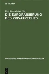 Book cover of Die Europäisierung des Privatrechts by Unknown